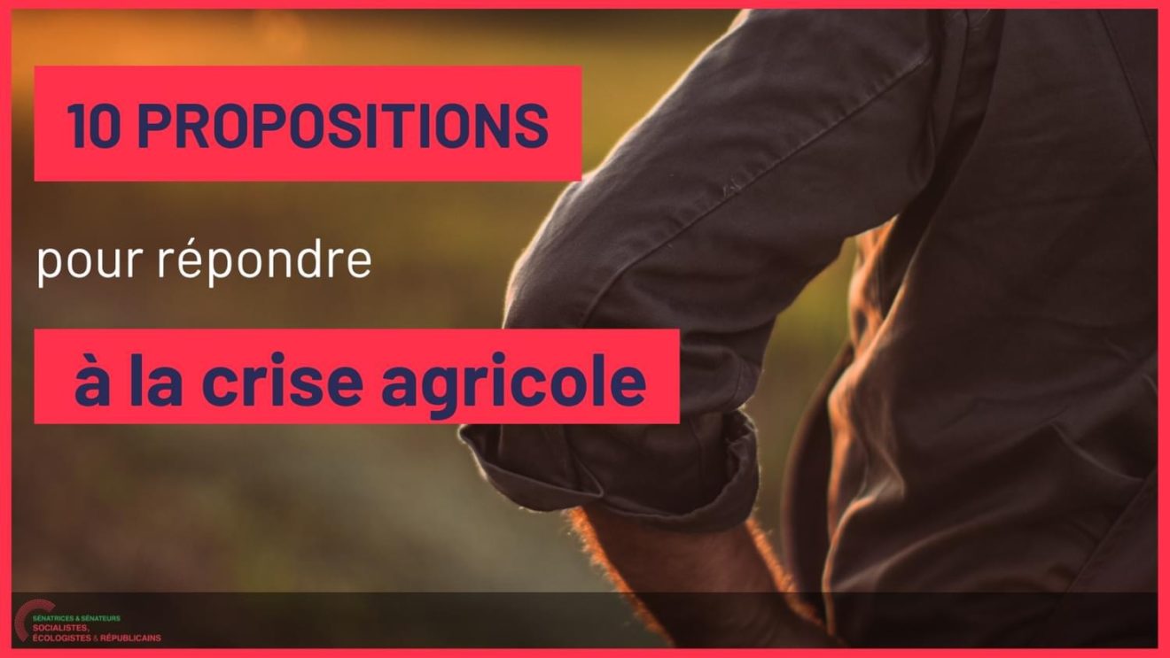 Nos propositions pour répondre à la crise agricole